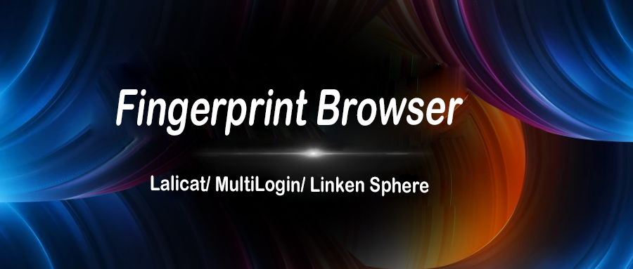 Alternative zu MultiLogin &amp; Linken Sphere – Lalicat Fingerprint Browser