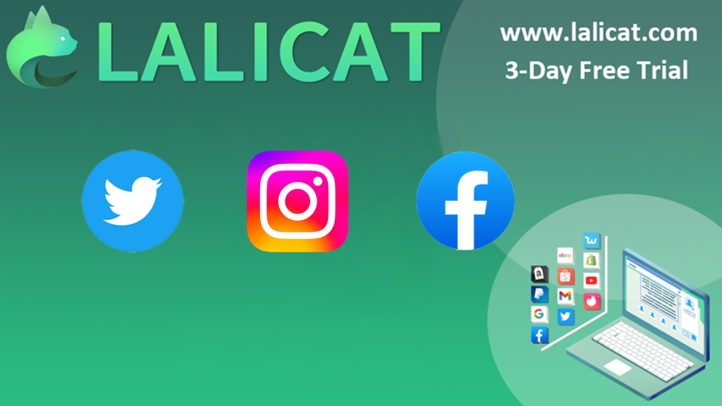 How to Manage Multiple Social Media Accounts Simultaneously with Lalicat?