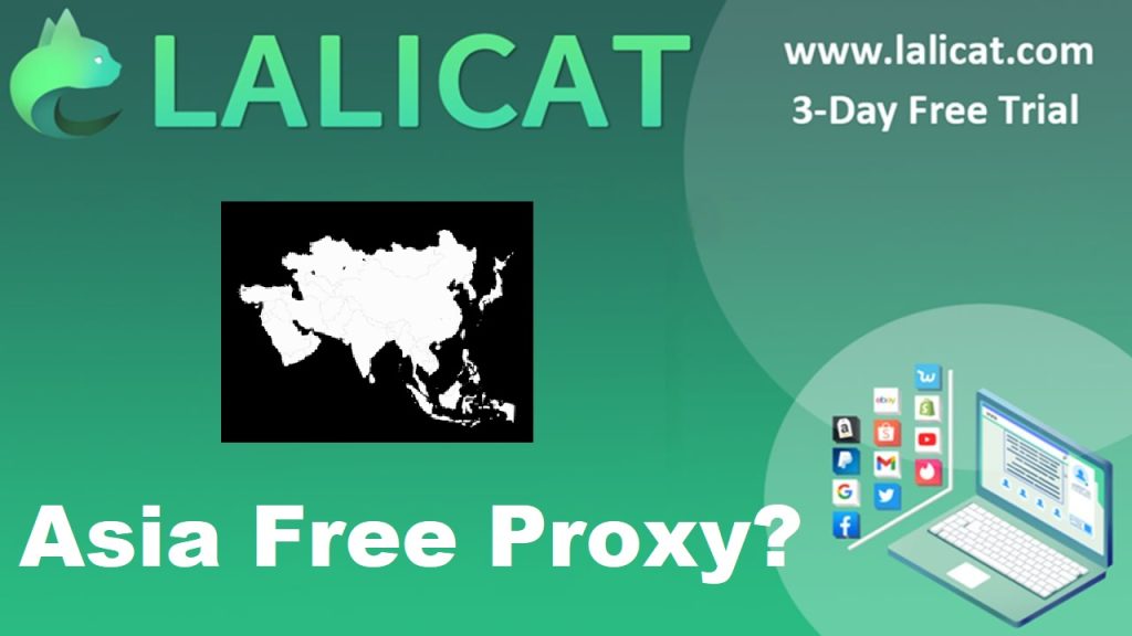 Asia free proxy or high-quality Asia proxy